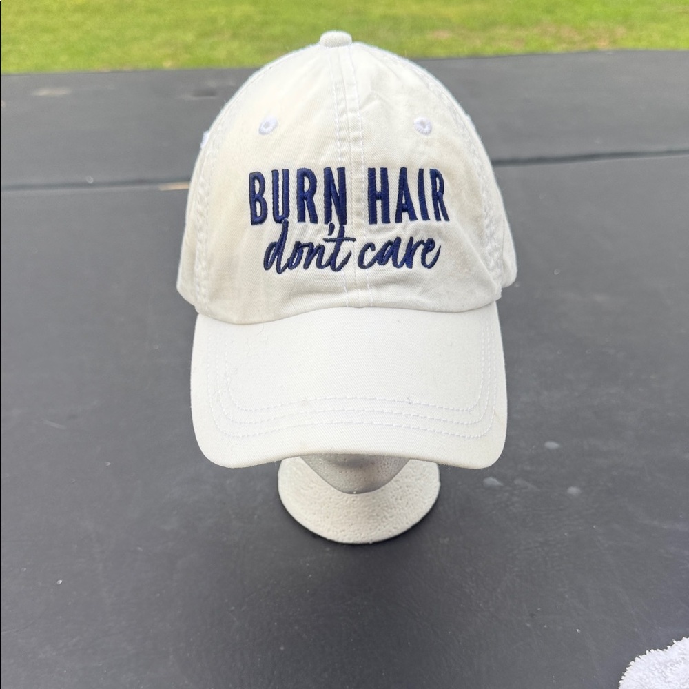 "Burn Hair Don't Care" White Baseball Cap
